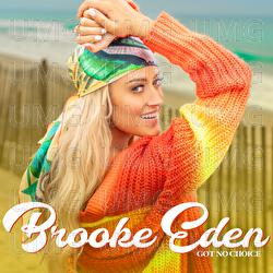 Got No Choice - Brooke Eden