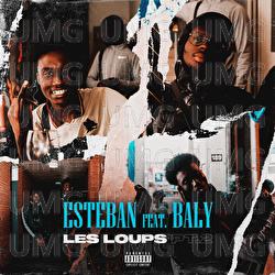Les Loups, Pt. 2 - Esteban, Baly