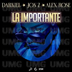 La Importante - Darkiel, Jon Z, Alex Rose