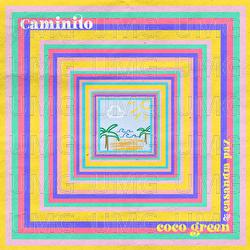 Caminito - Coco Green, Casandra Paz