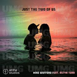 Just The Two Of Us - Mike Wofford, Astyn Turr