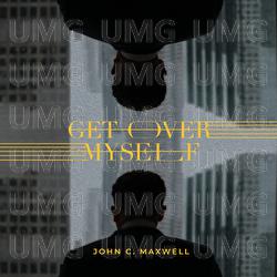 Get Over Myself - John C. Maxwell, Bobby Hamrick