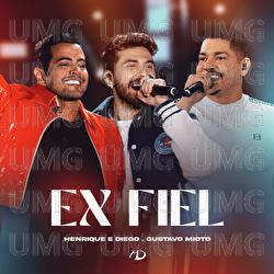 Ex Fiel - Henrique & Diego, Gustavo Mioto