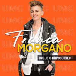 Bello e impossible - Franca Morgano