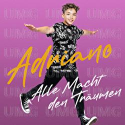 Alle Macht den Tr&auml;umen - Adriano
