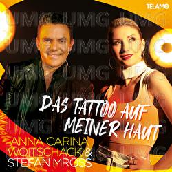 Das Tattoo auf meiner Haut - Anna-Carina Woitschack, Stefan Mross