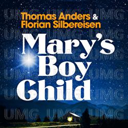 Mary's Boy Child - Thomas Anders, Florian Silbereisen