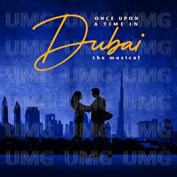 Step Into The Dance (From Once Upon A Time In Dubai The Musical) - Original Cast Of  Once Upon A Time In Dubai, Jessica Alves