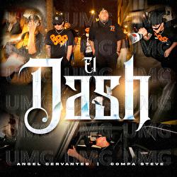 El Dash - Angel Cervantes, Compa Steve