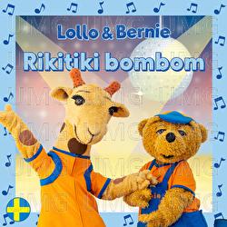 Rikitiki bombom - Lollo & Bernie