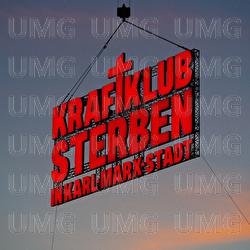 Unsterblich sein (*) - Kraftklub, Domiziana