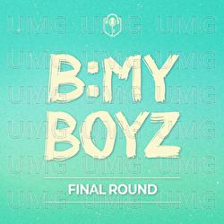 B:MY BOYZ - Final Round - B:MY BOYZ