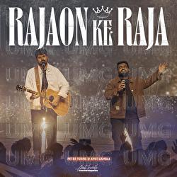 Rajaon Ke Raja - Amit Kamble, Peter Torne