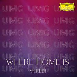 Where home is - Meredi