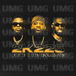 2K225 - Le D, Didi B, Bol&eacute;mvn