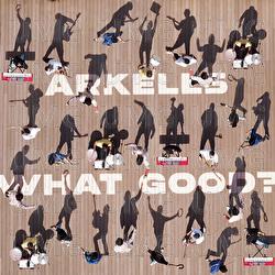 What Good? - Arkells