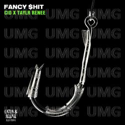 Fancy $hit - CID, Taylr Renee