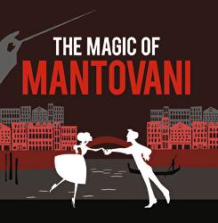 The Magic Of Mantovani - Mantovani & His Orchestra
