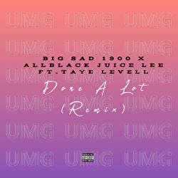 Done A Lot - Juice Lee, Big Sad 1900, Allblack