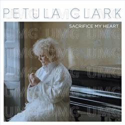 Sacrifice My Heart - Petula Clark
