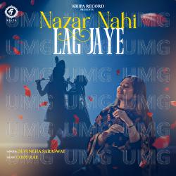 Nazar Nahi Lag Jaye - Devi Neha Saraswat, Cody Rae