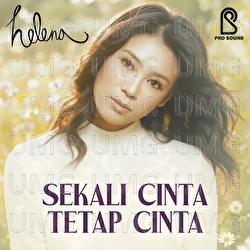 Sekali Cinta Tetap Cinta - Helena