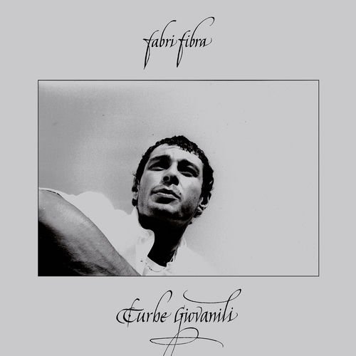 Turbe Giovanili - Fabri Fibra