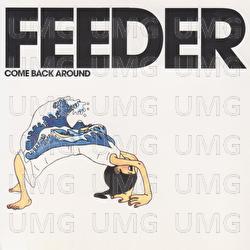 Come Back Around - Feeder