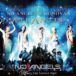 Atlantis / When The Angels Sing - No Angels