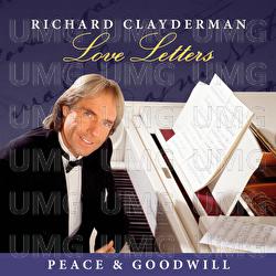 Love Letters: Peace & Goodwill - Richard Clayderman