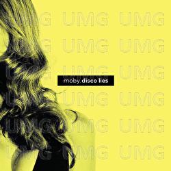 Disco Lies - Moby