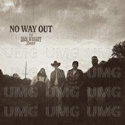 No Way Out - The Jack Wharff Band