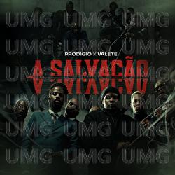 A Salva&ccedil;&atilde;o - Prod&iacute;gio, Valete