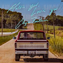 Holdin' You, Lovin' You - Chayce Beckham