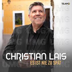 Es ist nie zu sp&auml;t - Christian Lais