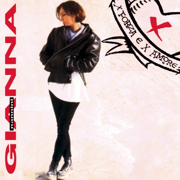 X Forza E X amore - Gianna Nannini