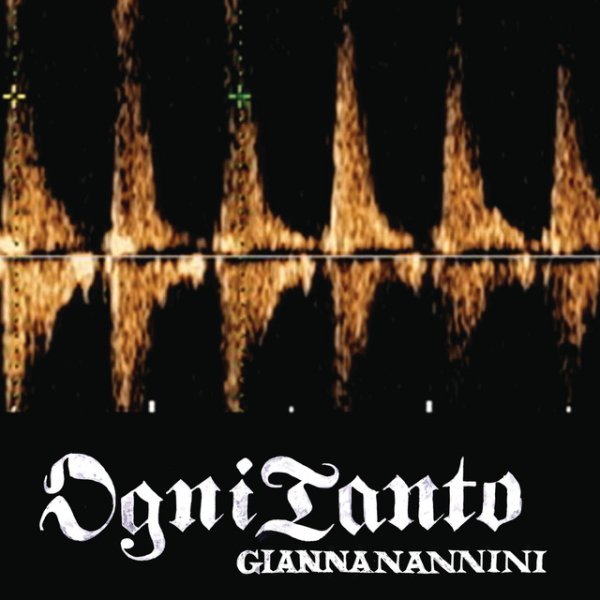Ogni tanto - Gianna Nannini