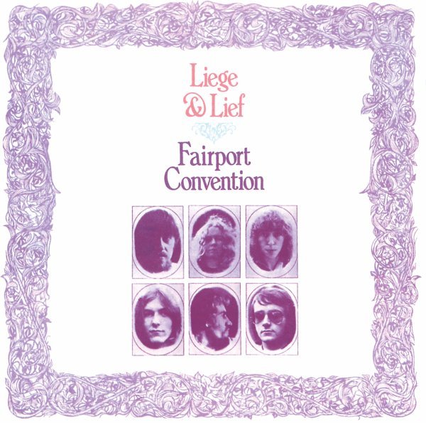 Liege And Lief - Fairport Convention