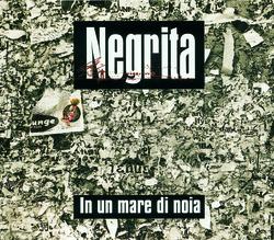 In Un Mare Di Noia - Negrita