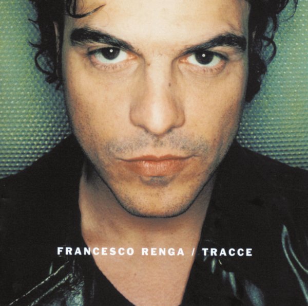 Tracce - Francesco Renga