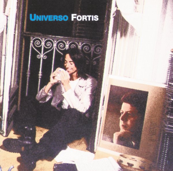 Universo Fortis - Alberto Fortis