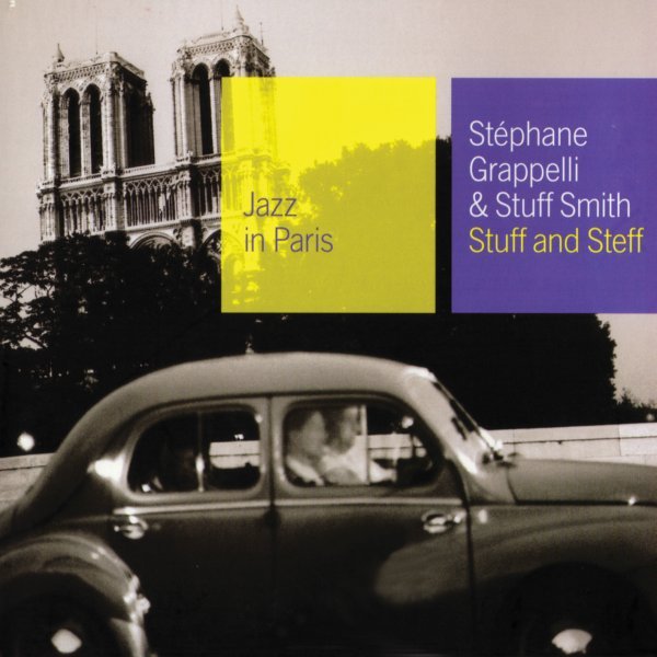 Stuff And Steff - St&eacute;phane Grappelli, Stuff Smith