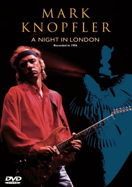 Mark Knopfler - A Night In London - Mark Knopfler