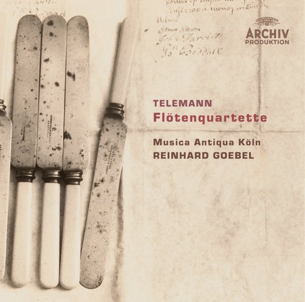 Telemann: Flute Quartets - Musica Antiqua K&ouml;ln, Reinhard Goebel