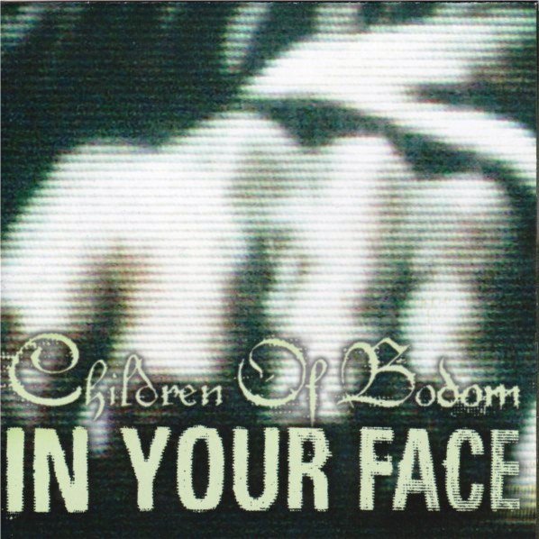 In Your Face - Children Of Bodom