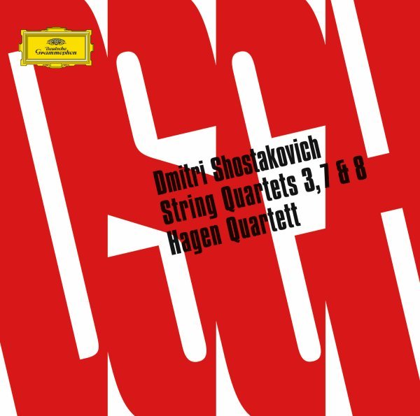 Shostakovich: String Quartets Nos. 3, 7 & 8 - Hagen Quartett