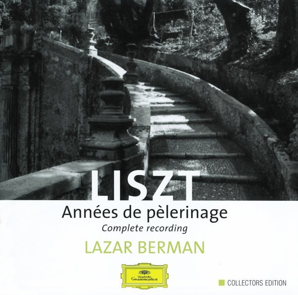Liszt: Années de Pèlerinage - Lazar Berman