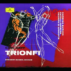 Orff: Catulli Carmina; Trionfo d'Afrodite - Eugen Jochum