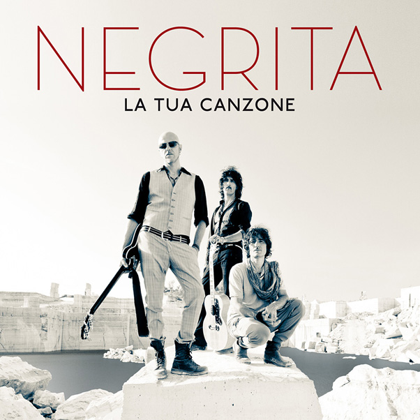 NEGRITA: il nuovo singolo "La tua canzone" in preordine su iTunes