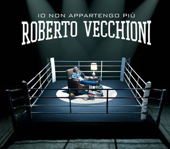 ROBERTO VECCHIONI  Dall'8 ottobre torna con un nuovo album d'inediti  "Io Non Appartengo Più"